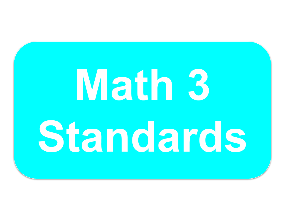 Math 3 Standards (1)-1.png